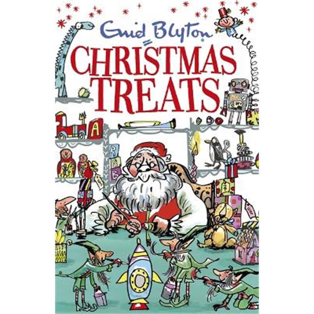 Christmas Treats: Contains 29 classic Blyton tales (Paperback) - Enid Blyton